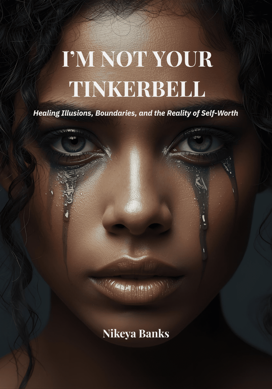 I'm Not Your Tinkerbell: Healing Idealization I'm Not Your Tinkerbell